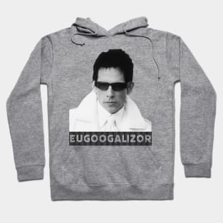 Zoolander Eugoogalizor Hoodie